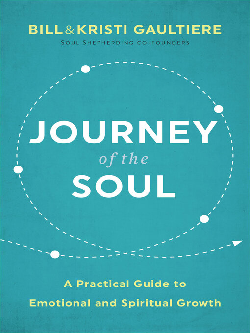 Title details for Journey of the Soul by Bill Gaultiere - Available